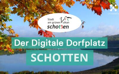Schotten führt Einwohner-App „Digitaler Dorfplatz“ von Crossiety ein